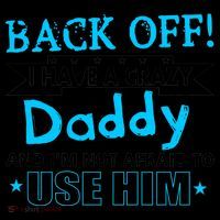 Back Off I Have A Crazy Daddy For Boys Coffee Mug thumb 5