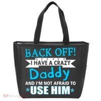 Back Off I Have A Crazy Daddy For Boys Tote Bag thumb 0