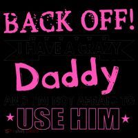 Back Off I Have A Crazy Daddy For Girls Coffee Mug thumb 5