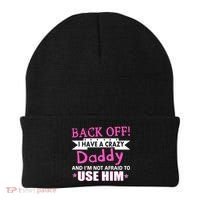 Back Off I Have A Crazy Daddy For Girls Beanie thumb 0