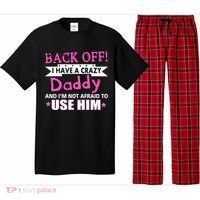 Back Off I Have A Crazy Daddy For Girls Pajama Set thumb 0