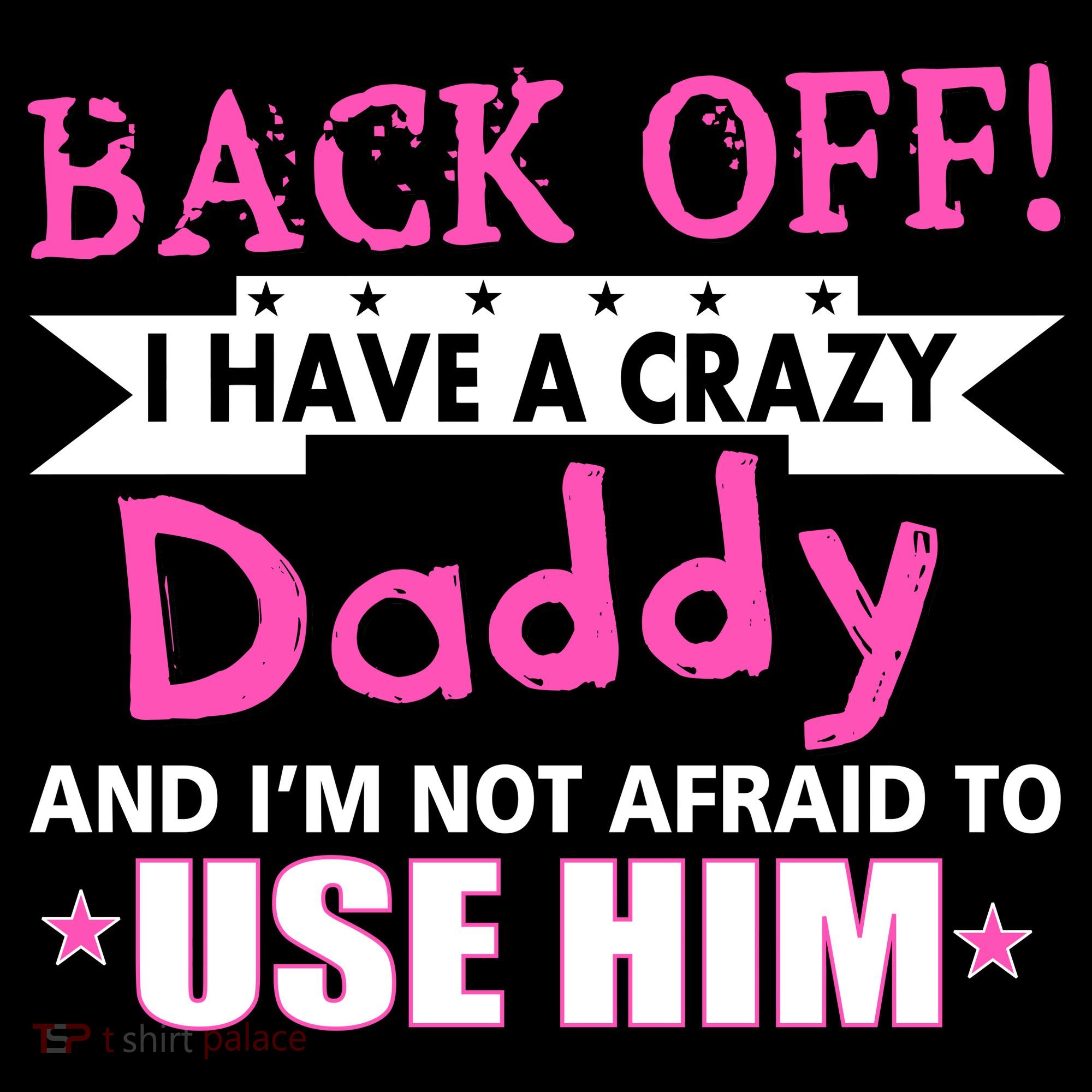 Back Off I Have A Crazy Daddy For Girls Women's Hoodie
