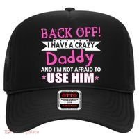 Back Off I Have A Crazy Daddy For Girls Hat thumb 0
