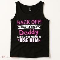 Back Off I Have A Crazy Daddy For Girls Tank Top thumb 2