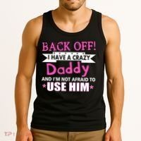Back Off I Have A Crazy Daddy For Girls Tank Top thumb 3