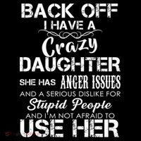 Back off I Have A Crazy Daughter Women's Long Sleeve Shirt thumb 2