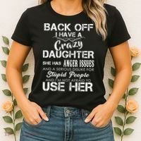 Back off I Have A Crazy Daughter Women's T-Shirt thumb 2