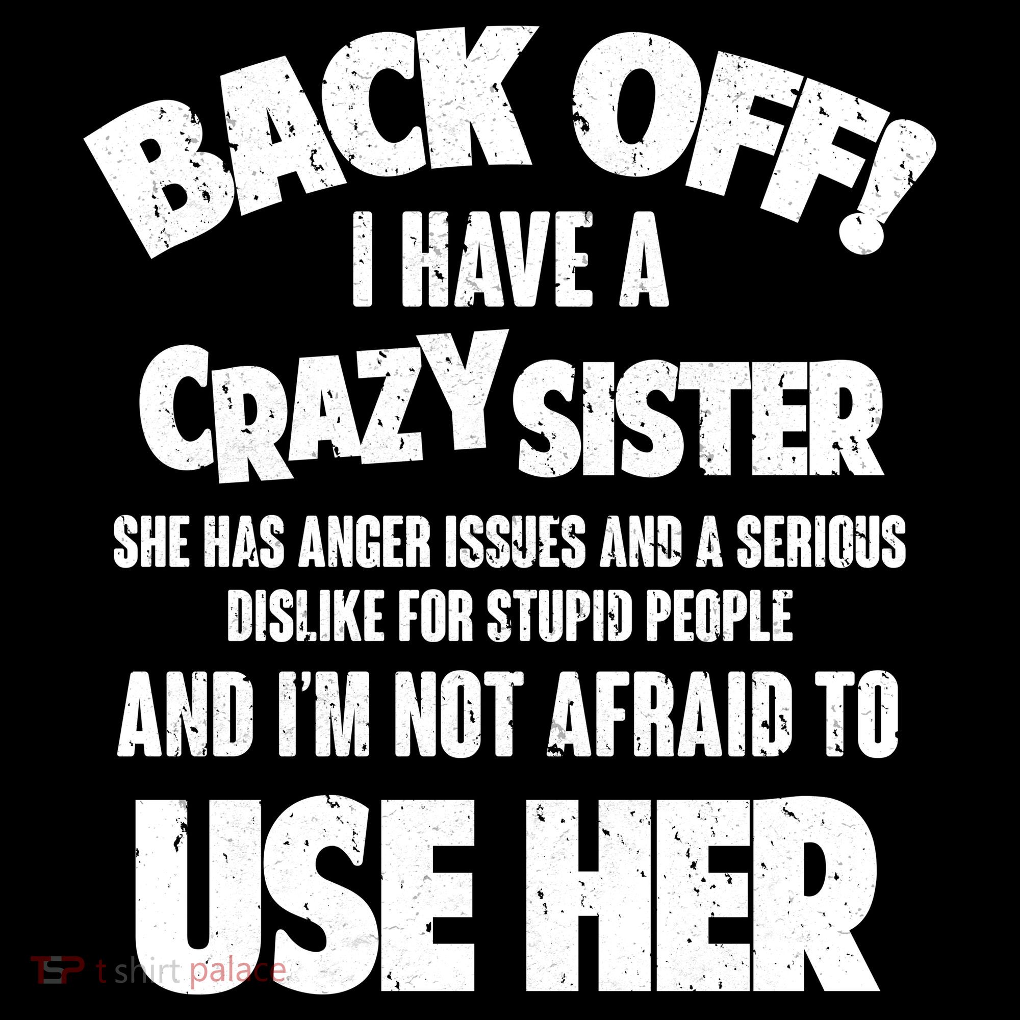 Back Off I Have a Crazy Sister USA-Made Doggie Bandana