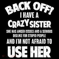 Back Off I Have a Crazy Sister Tank Top thumb 6