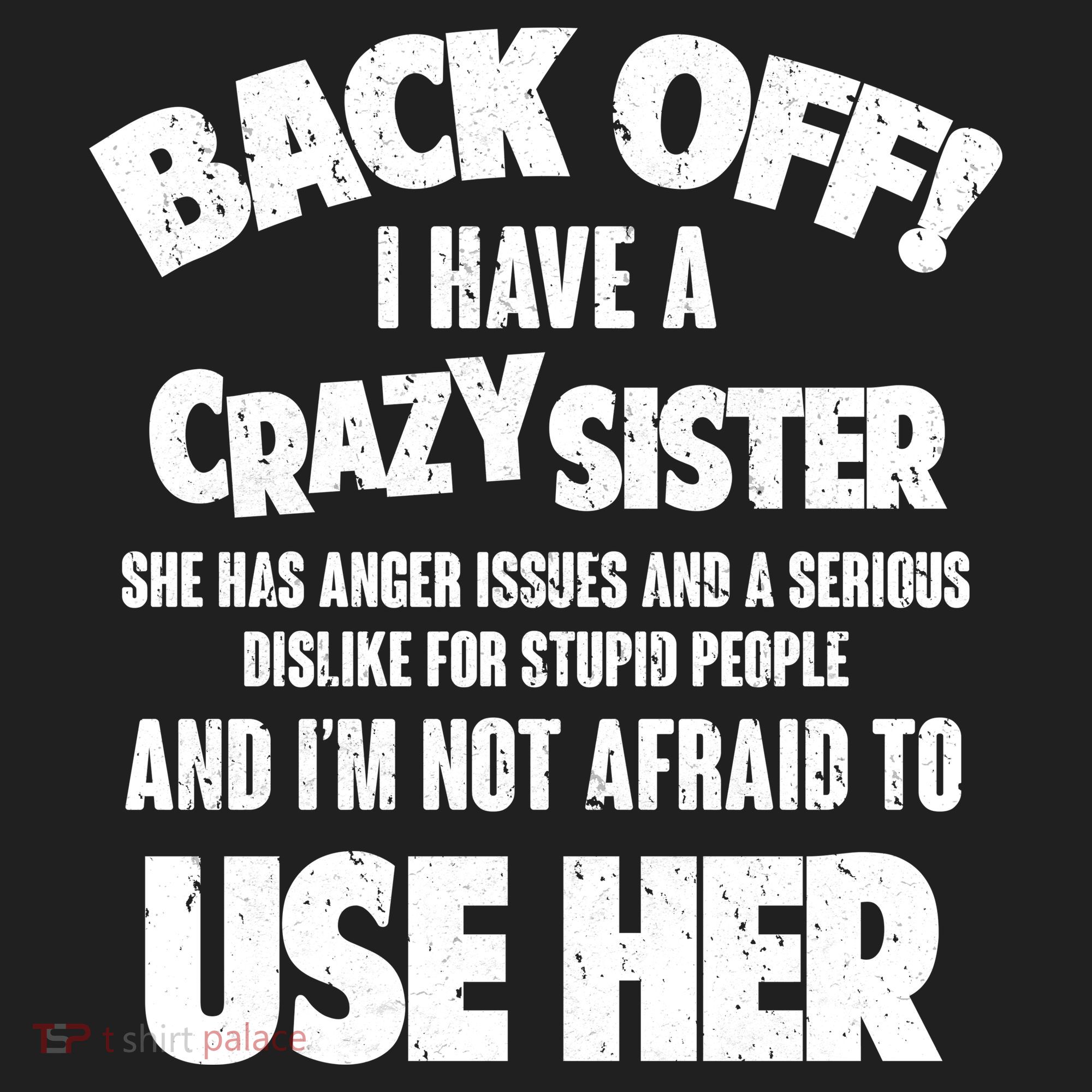 Back Off I Have a Crazy Sister Golf Towel