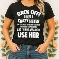 Back Off I Have a Crazy Sister Women's T-Shirt thumb 2