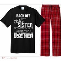 Back Off I Have A Crazy Sister Funny Pajama Set thumb 0