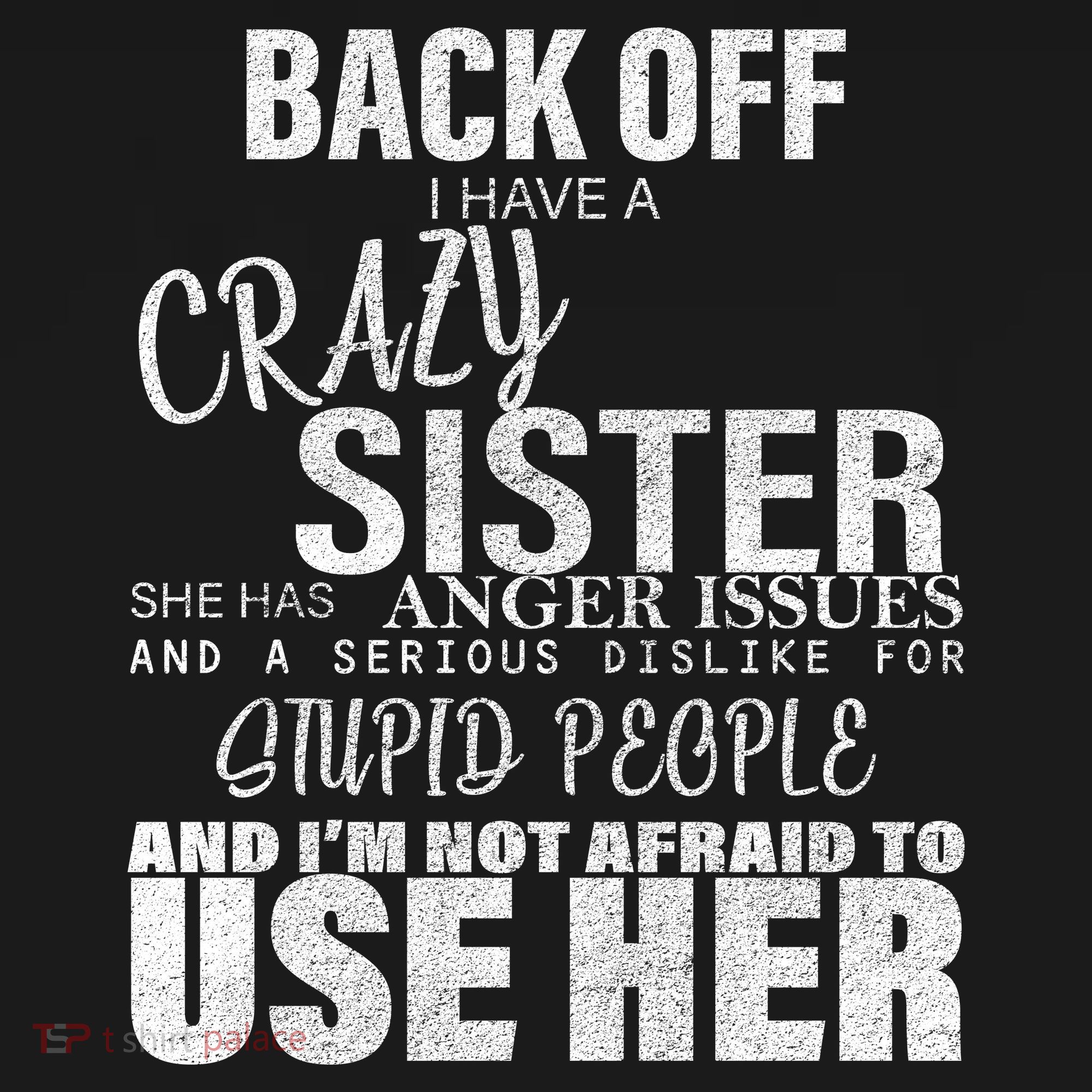 Back Off I Have A Crazy Sister Funny Pajama Set