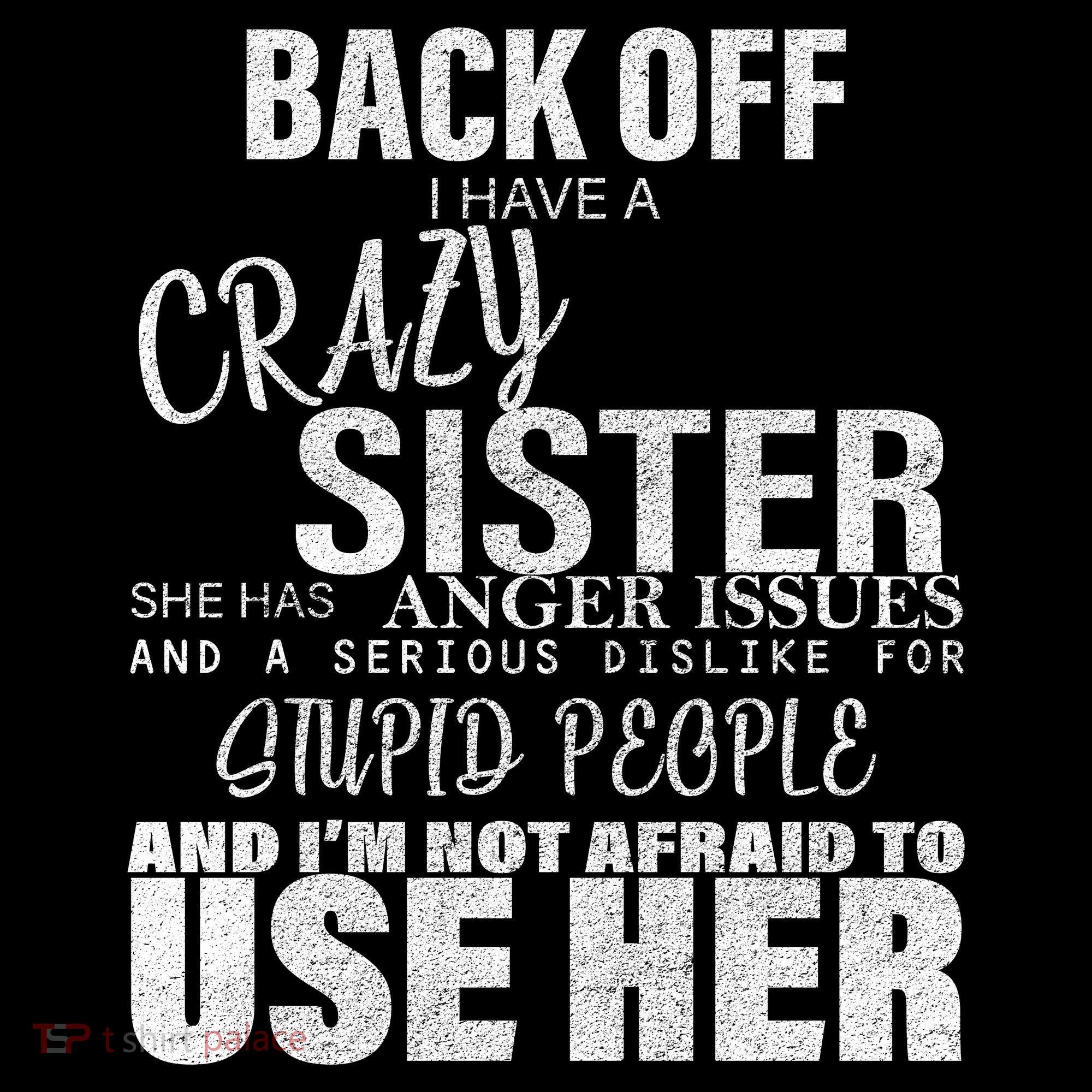 Back Off I Have A Crazy Sister Funny Polo