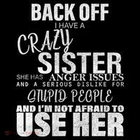 Back Off I Have A Crazy Sister Funny Women's Hoodie thumb 2