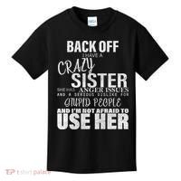 Back Off I Have A Crazy Sister Funny Kids T-Shirt thumb 0