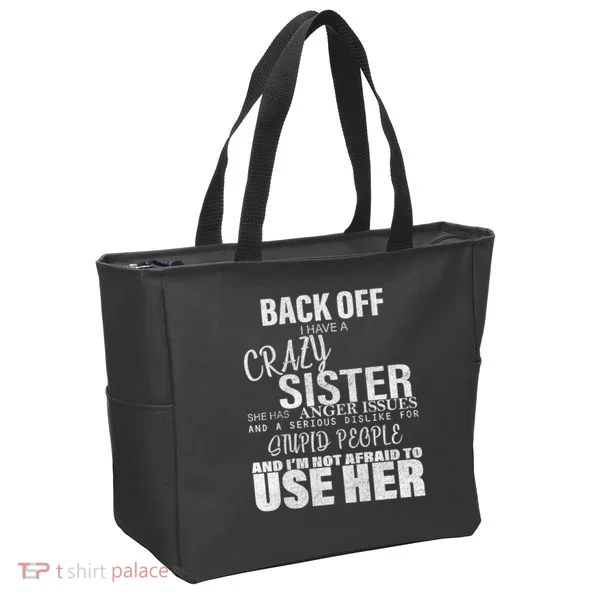 Back Off I Have A Crazy Sister Funny Tote Bag