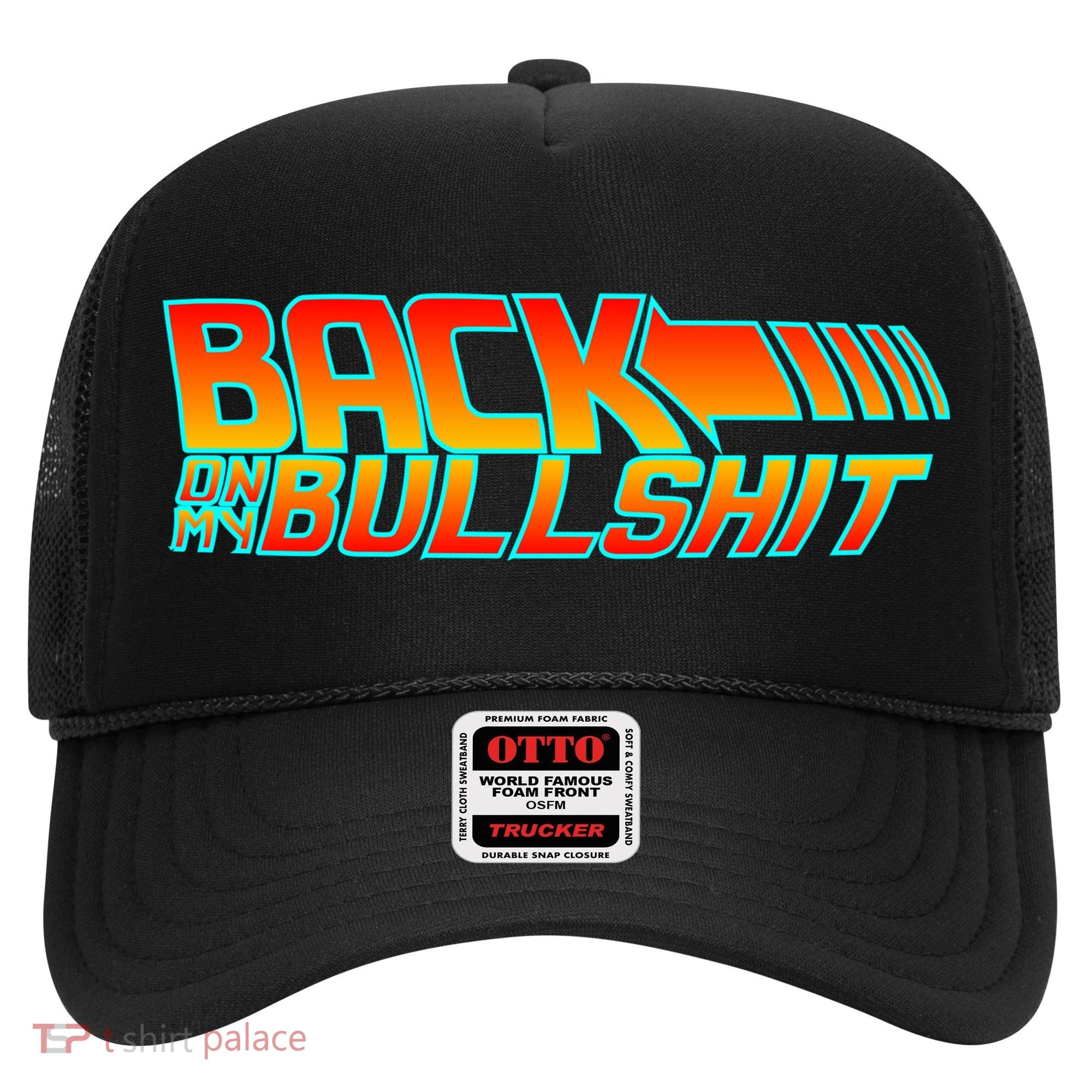 Back On My Bullshit Hat