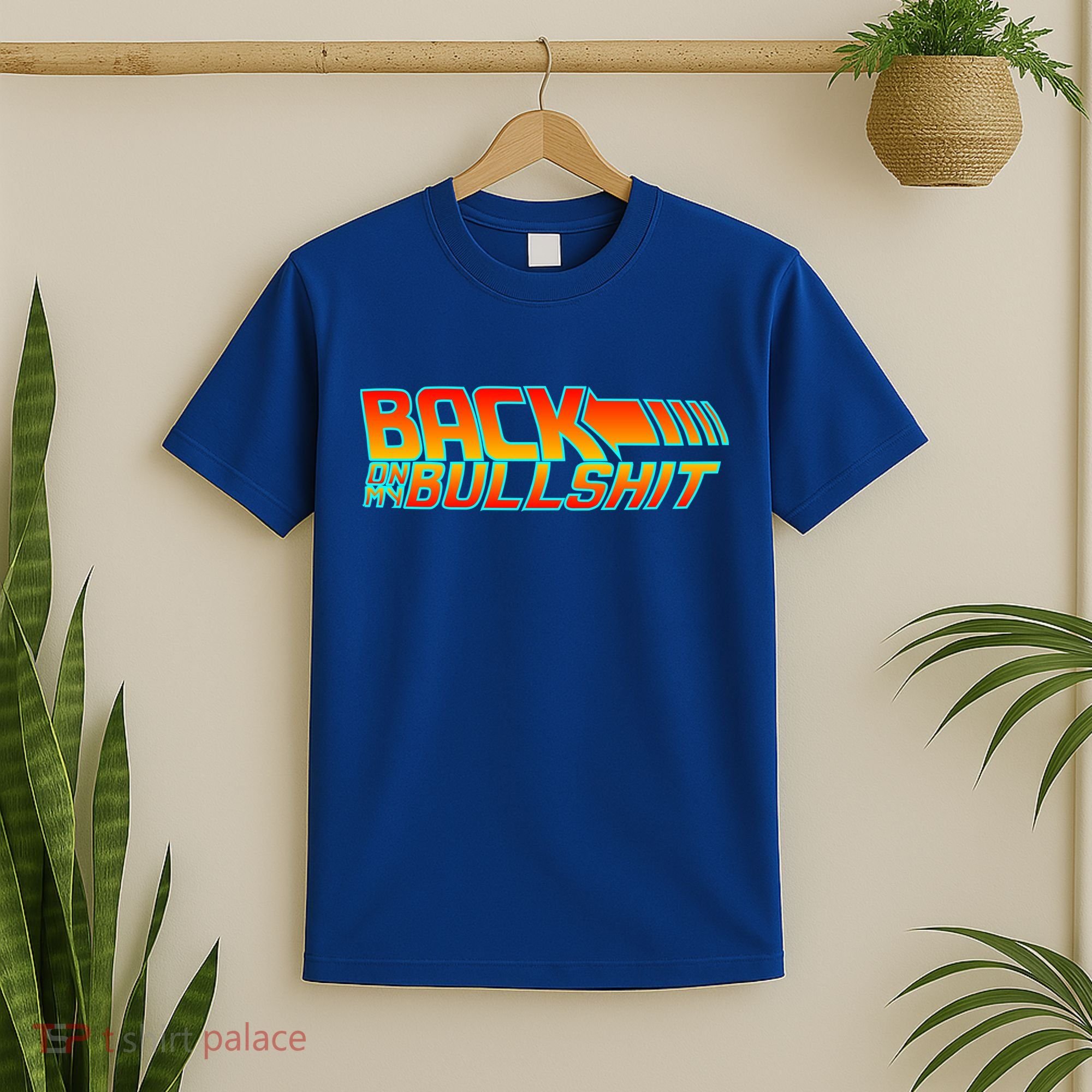 Back On My Bullshit T-Shirt