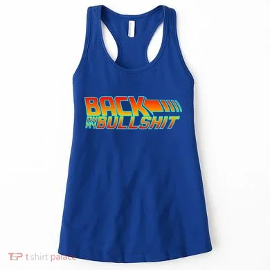 Back On My Bullshit Women's Tank Top