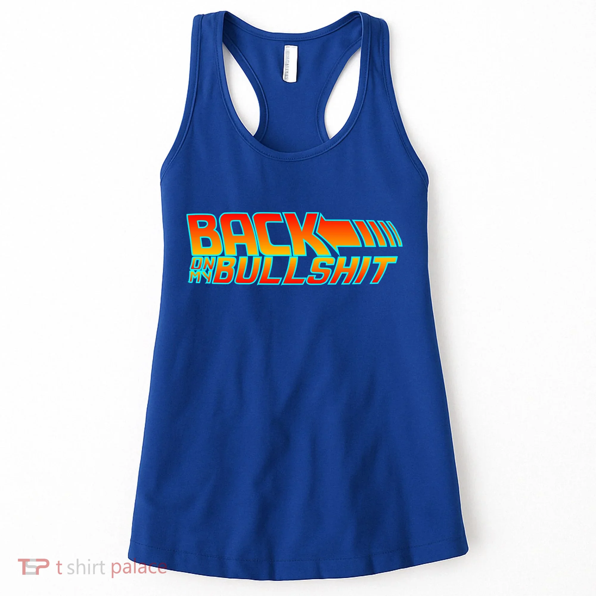 Back On My Bullshit Women's Tank Top