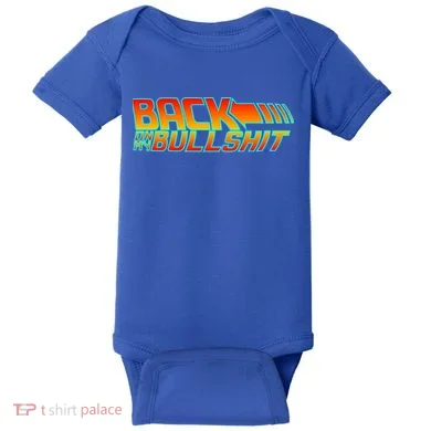 Back On My Bullshit Baby Bodysuit