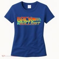 Back On My Bullshit Women's T-Shirt thumb 0