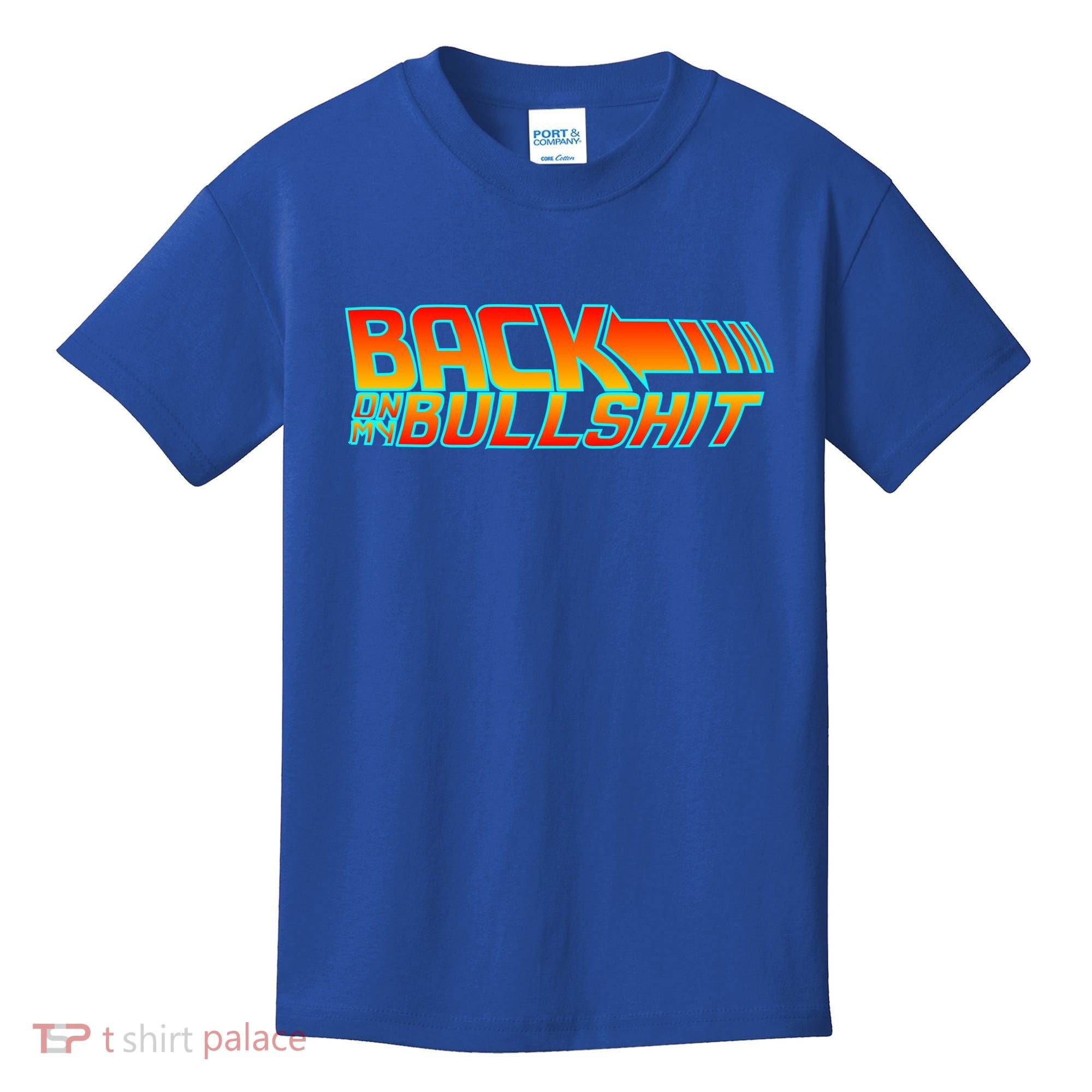 Back On My Bullshit Kids T-Shirt