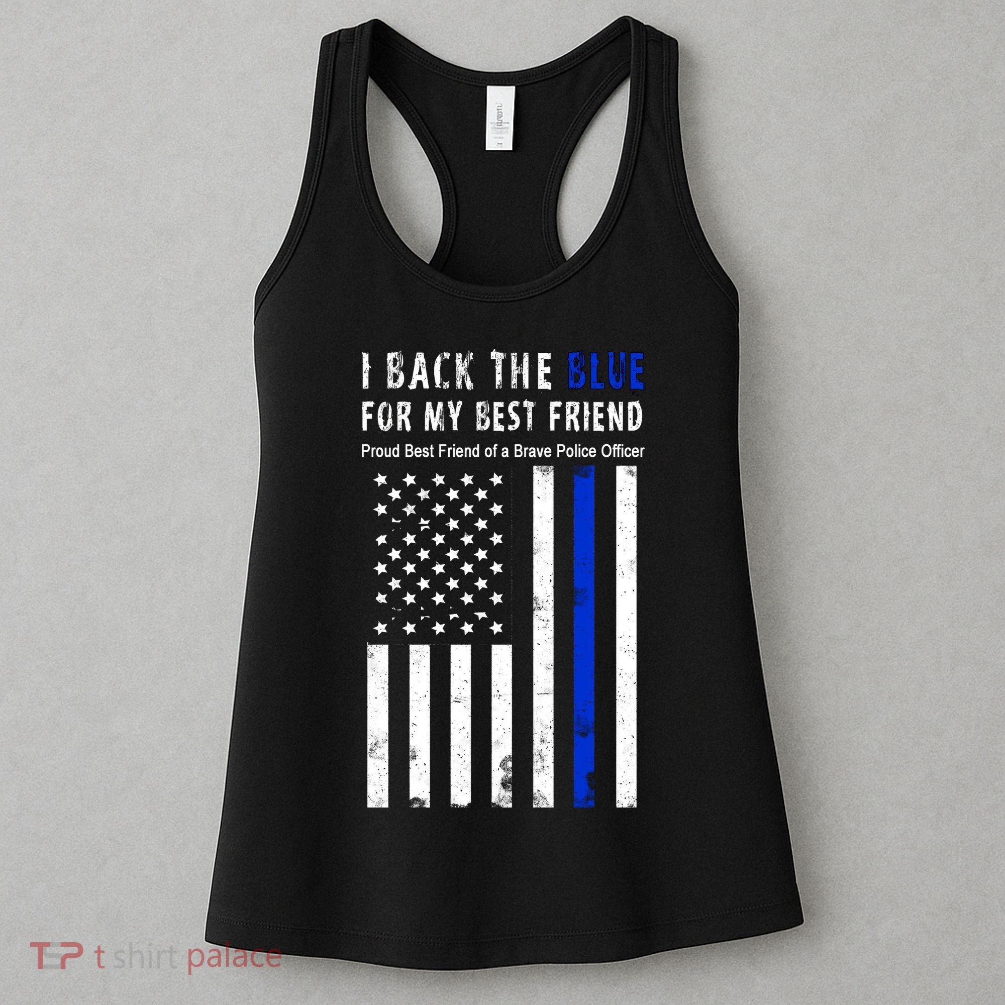 Back The Blue Best Friend Of A Police Officer Women's Tank Top