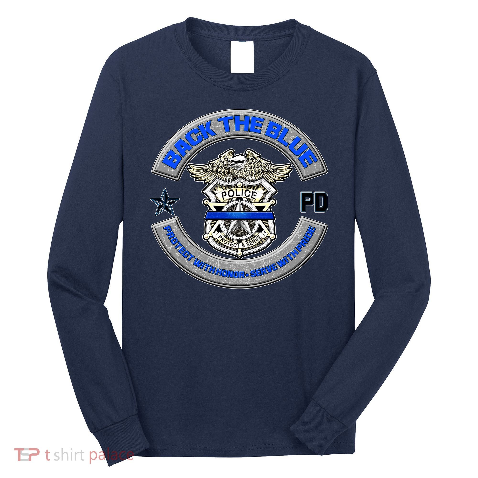 Back The Blue Police Protect And Serve Long Sleeve Shirt