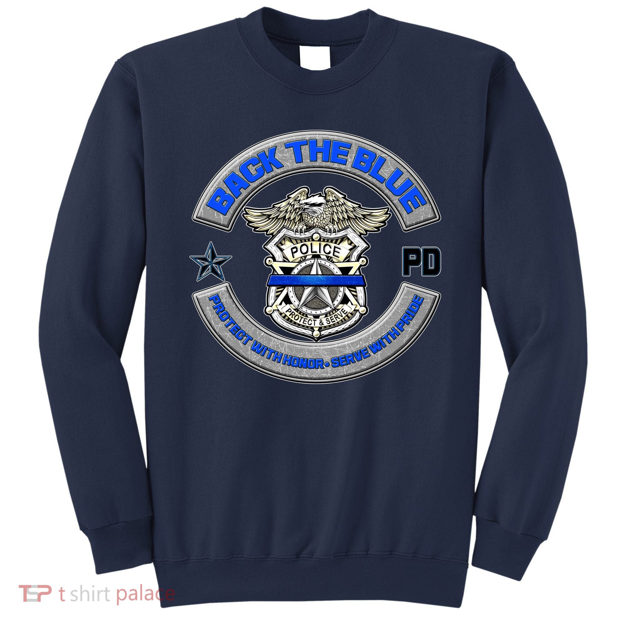 Back The Blue Police Protect And Serve Sweatshirt