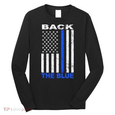 Back The Blue Support Our Police Long Sleeve Shirt