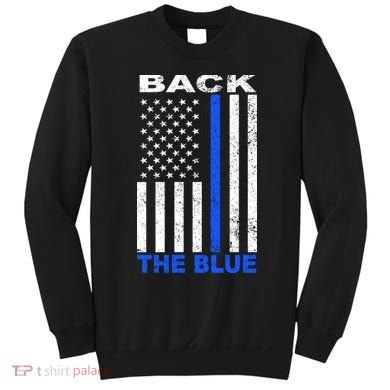Back The Blue Support Our Police Sweatshirt