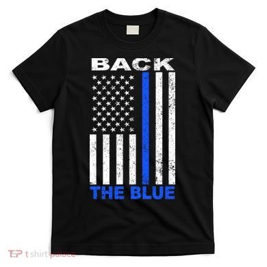 Back The Blue Support Our Police T-Shirt