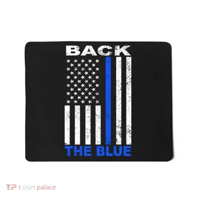 Back The Blue Support Our Police Mousepad