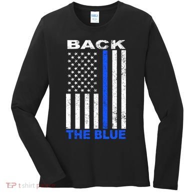 Back The Blue Support Our Police Women's Long Sleeve Shirt