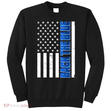 Back The Blue Thin Blue Line US Flag Sweatshirt