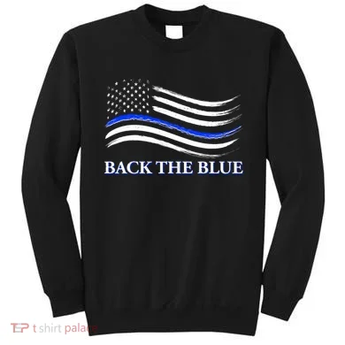 Back The Blue Thin Blue Line USA Flag Sweatshirt