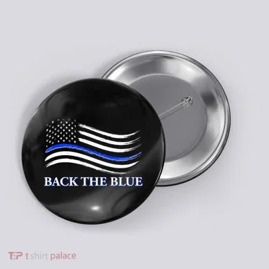 Back The Blue Thin Blue Line USA Flag Button