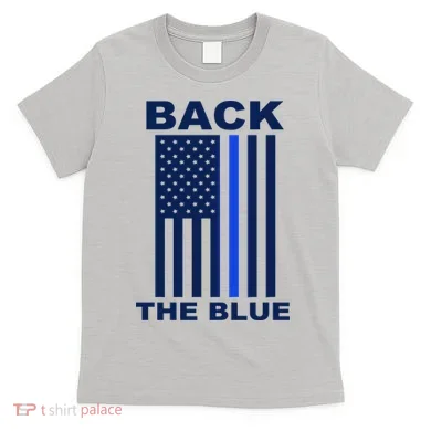 Back The Blue US Thin Line Support Cops T-Shirt