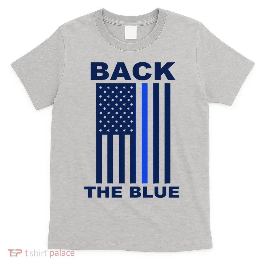 Back The Blue US Thin Line Support Cops T-Shirt