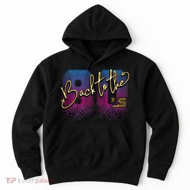 Back To The Eighties  Hoodie