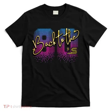 Back To The Eighties T-Shirt