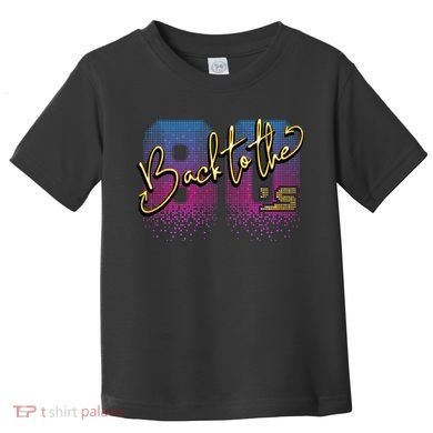 Back To The Eighties  Toddler T-Shirt
