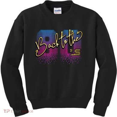 Back To The Eighties  Kids Sweatshirt