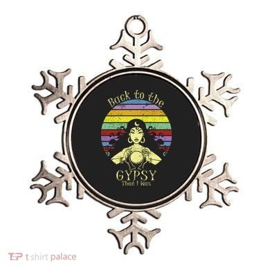 Back To The Gypsy I Was Ornament