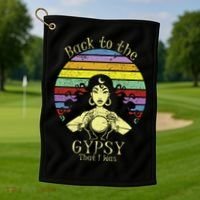 Back To The Gypsy I Was Golf Towel thumb 1