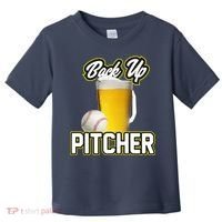 Back Up Pitcher Toddler T-Shirt thumb 0