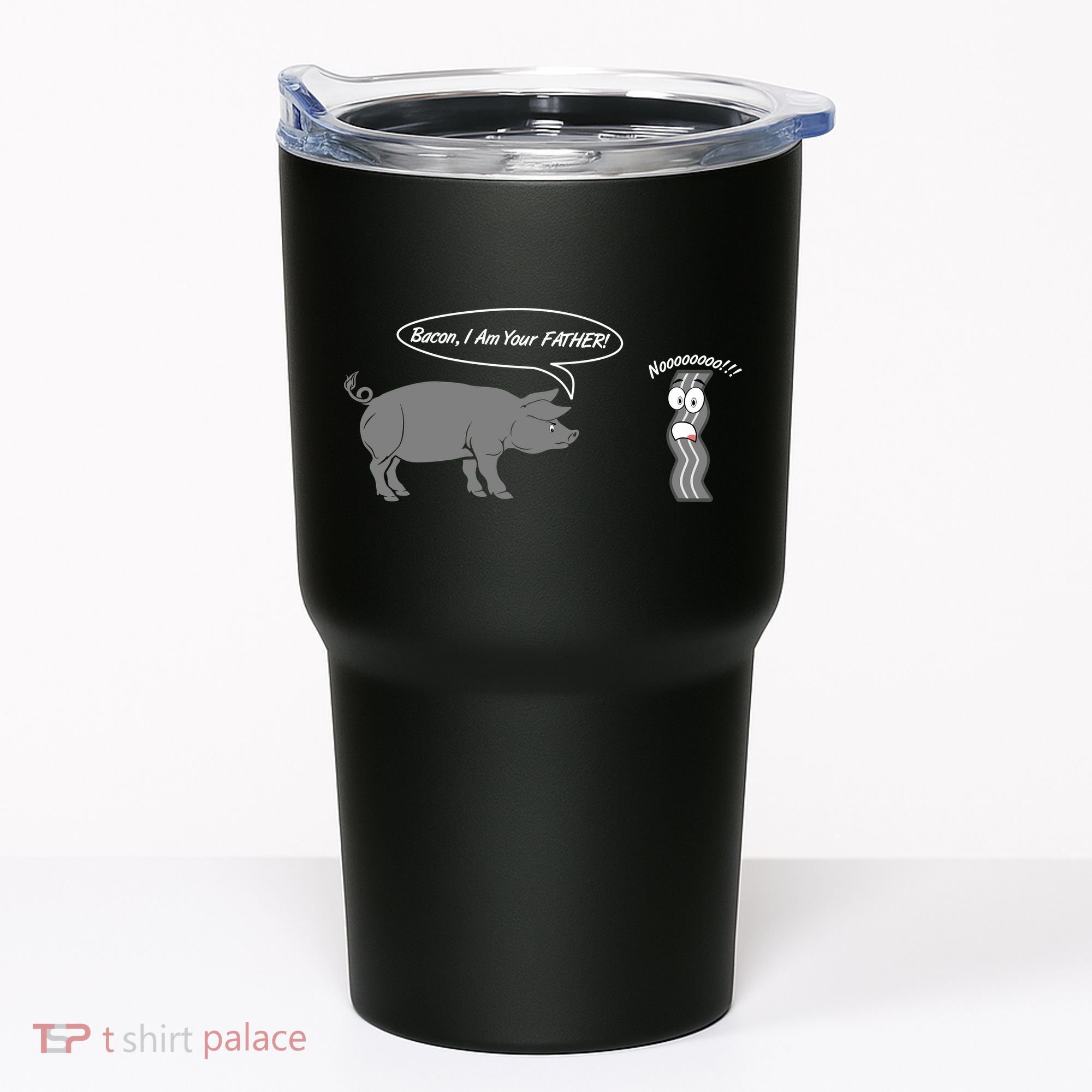 Bacon, I Am Your Father! No! Funny Pig Bacon Lover Tumbler