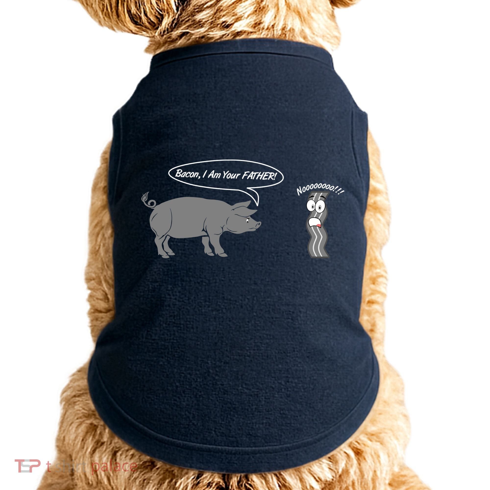 Bacon, I Am Your Father! No! Funny Pig Bacon Lover Doggie Tank